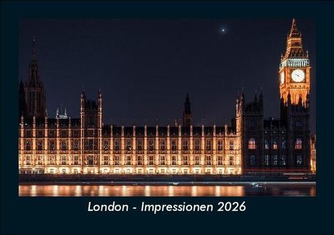 Tobias Becker: London - Impressionen 2026 Fotokalender DIN A5, Kalender