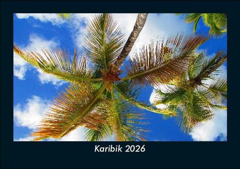 Tobias Becker: Karibik 2026 Fotokalender DIN A5, Kalender