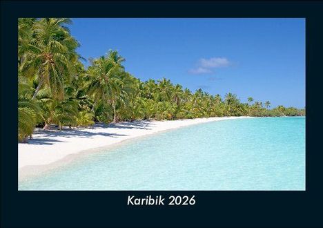 Tobias Becker: Karibik 2026 Fotokalender DIN A5, Kalender