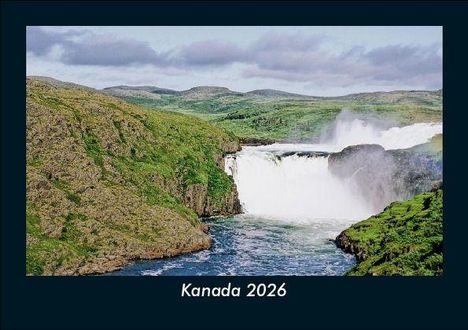 Tobias Becker: Kanada 2026 Fotokalender DIN A5, Kalender