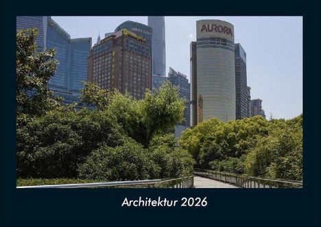 Tobias Becker: Architektur 2026 Fotokalender DIN A4, Kalender