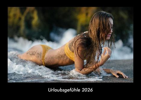Tobias Becker: Urlaubsgefühle 2026 Fotokalender DIN A3, Kalender