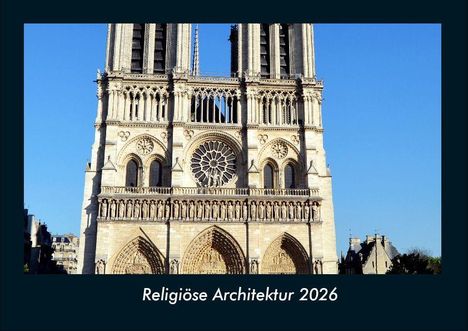 Tobias Becker: Religiöse Architektur 2026 Fotokalender DIN A4, Kalender