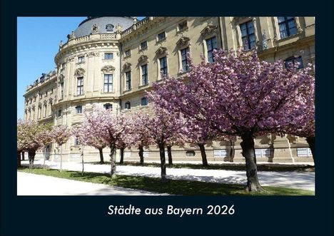 Tobias Becker: Städte aus Bayern 2026 Fotokalender DIN A4, Kalender