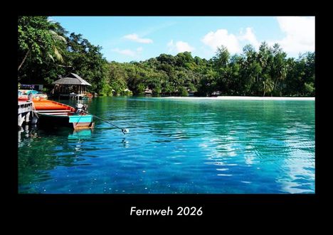Kevin Heber: Fernweh 2026 Fotokalender DIN A3, Kalender