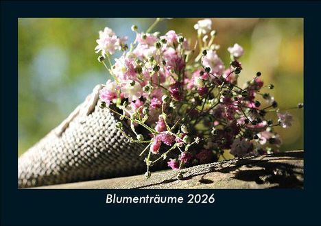 Tobias Becker: Blumenträume 2026 Fotokalender DIN A5, Kalender