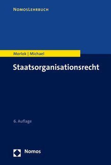 Martin Morlok: Staatsorganisationsrecht, Buch