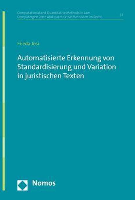 Frieda Josi: Automatisierte Erkennung von Standardisierung und Variation in juristischen Texten, Buch
