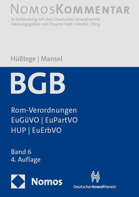 Bürgerliches Gesetzbuch: Rom-Verordnungen - EuGüVO - EuPartVO - HUP - EuErbVO, Buch