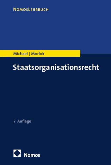 Martin Morlok: Staatsorganisationsrecht, Buch