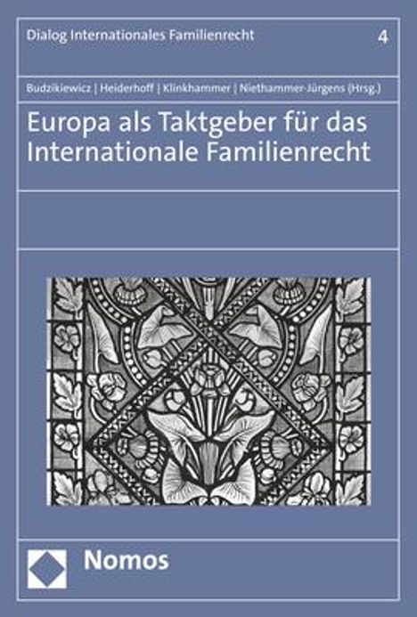 Europa als Taktgeber für das Internationale Familienrecht, Buch