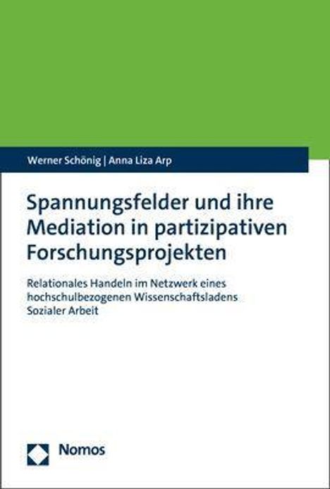 Werner Schönig: Spannungsfelder und ihre Mediation in partizipativen Forschungsprojekten, Buch