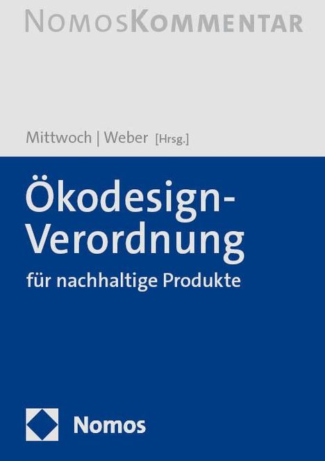 Ökodesign-Verordnung für nachhaltige Produkte: Ökodesign-VO, Buch