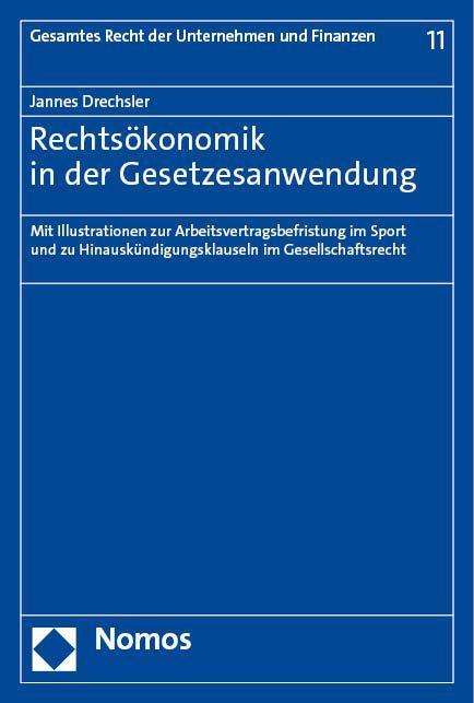 Jannes Drechsler: Rechtsökonomik in der Gesetzesanwendung, Buch