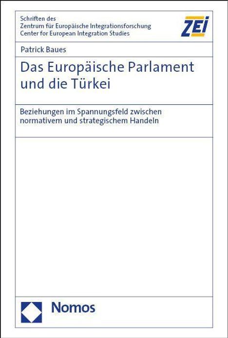 Patrick Baues: Das Europäische Parlament und die Türkei, Buch