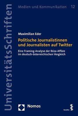Maximilian Eder: Politische Journalistinnen und Journalisten auf Twitter, Buch