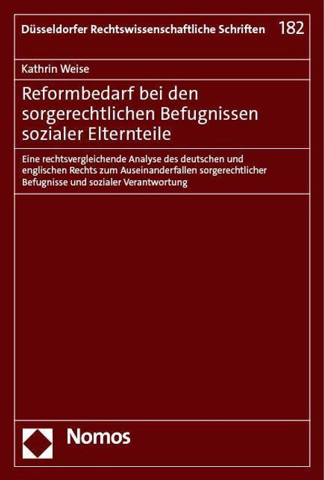Kathrin Weise: Reformbedarf bei den sorgerechtlichen Befugnissen sozialer Elternteile, Buch