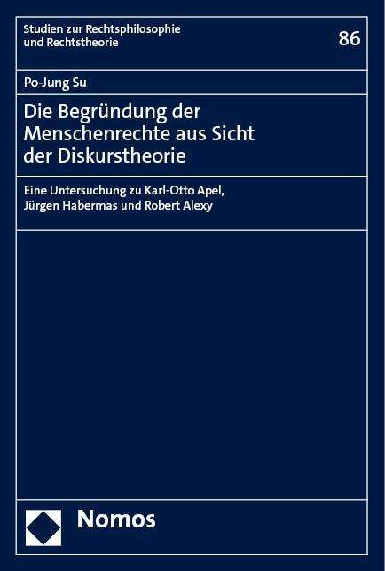 Po-Jung Su: Die Begründung der Menschenrechte aus Sicht der Diskurstheorie, Buch