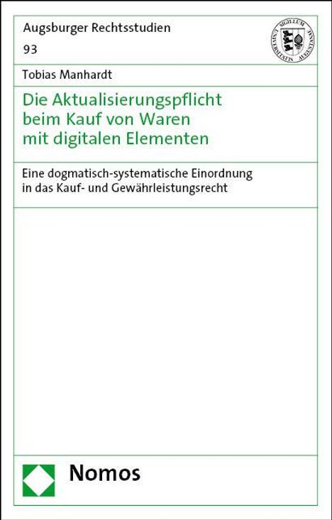 Tobias Manhardt: Die Aktualisierungspflicht beim Kauf von Waren mit digitalen Elementen, Buch