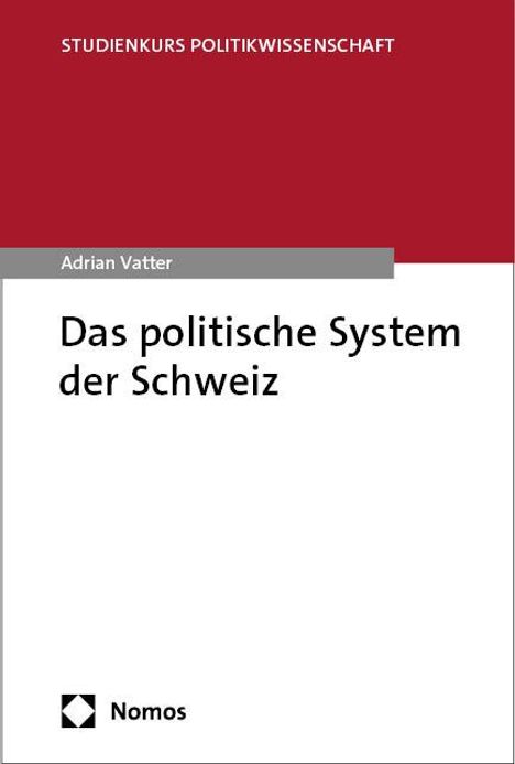 Adrian Vatter: Das politische System der Schweiz, Buch