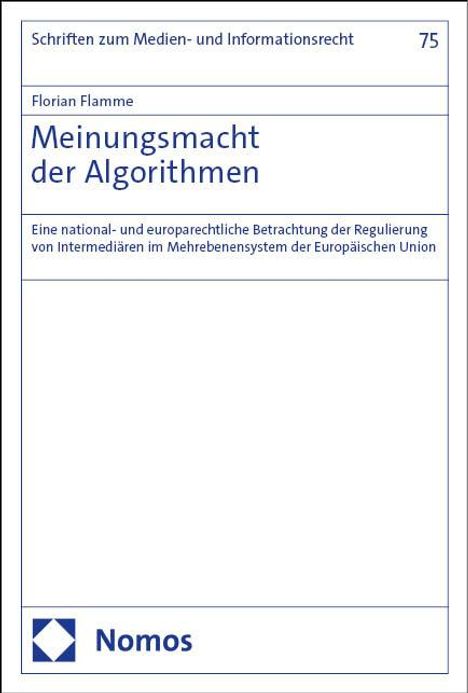 Florian Flamme: Meinungsmacht der Algorithmen, Buch