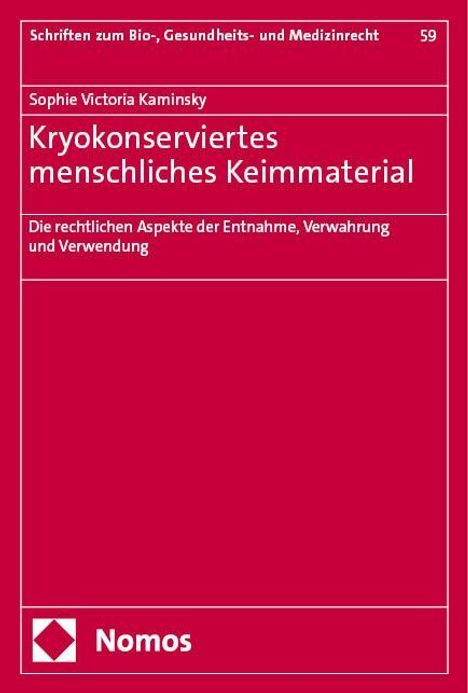 Sophie Victoria Kaminsky: Kryokonserviertes menschliches Keimmaterial, Buch