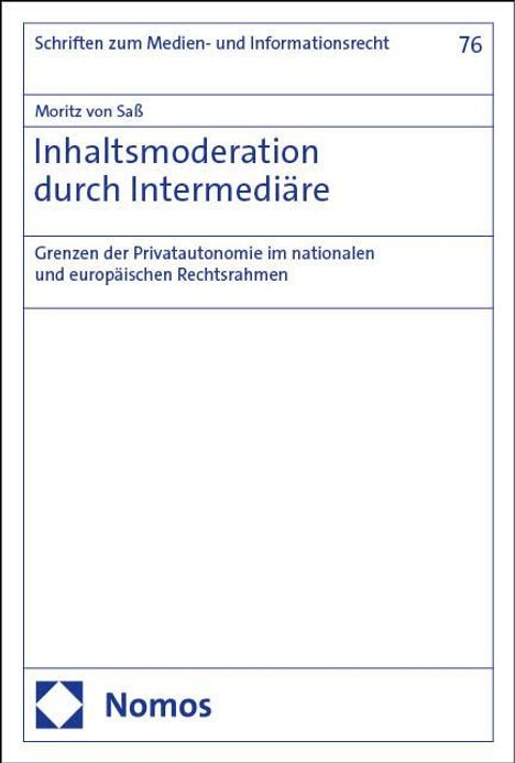 Moritz von Saß: Inhaltsmoderation durch Intermediäre, Buch