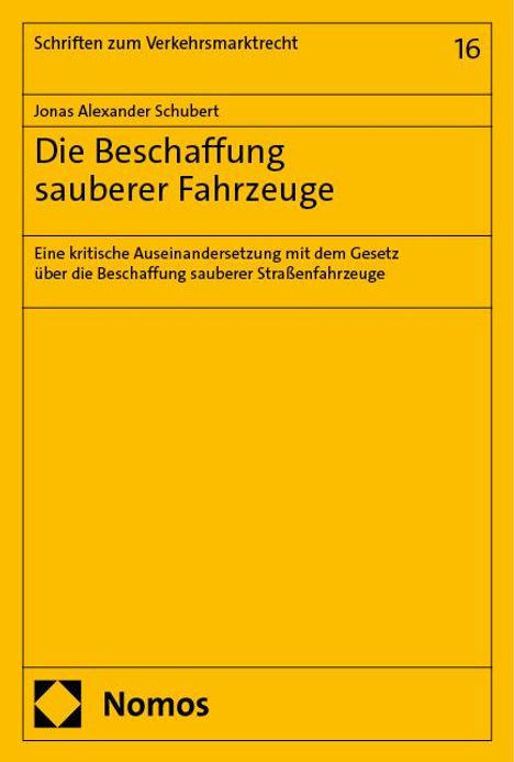 Jonas Alexander Schubert: Die Beschaffung sauberer Fahrzeuge, Buch