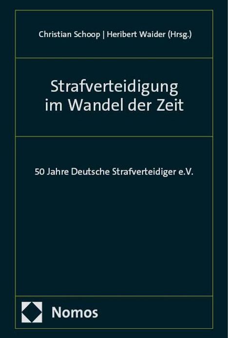 Strafverteidigung im Wandel der Zeit, Buch