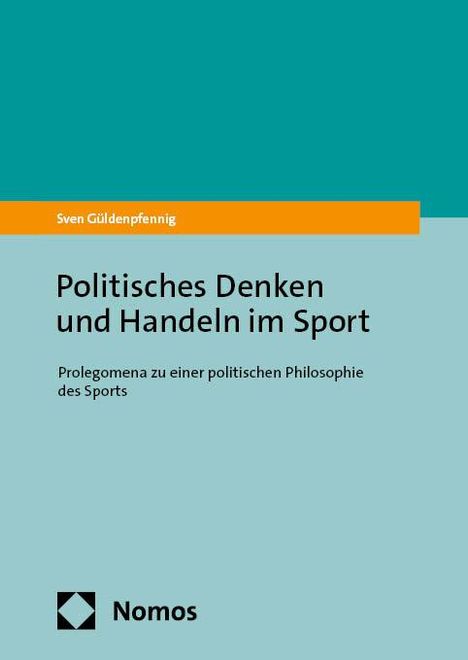 Sven Güldenpfennig: Politisches Denken und Handeln im Sport, Buch