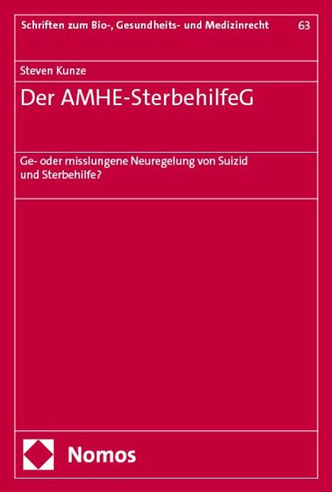 Steven Kunze: Der AMHE-SterbehilfeG, Buch