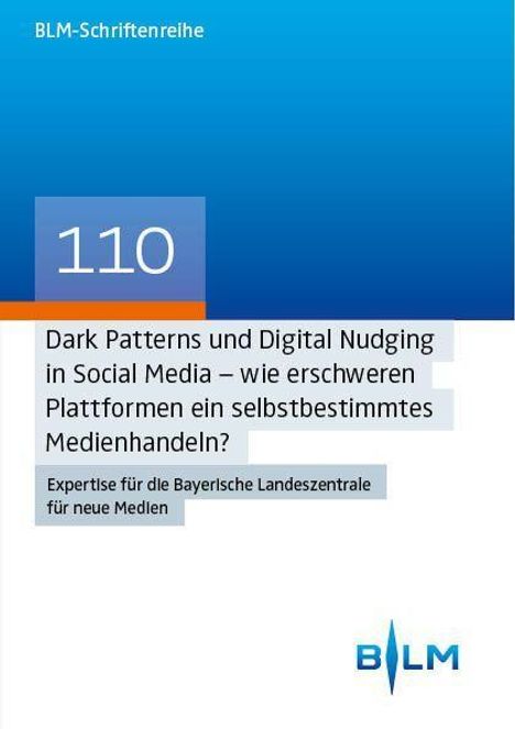 Rudolf Kammerl: Dark Patterns und Digital Nudging in Social Media - wie erschweren Plattformen ein selbstbestimmtes Medienhandeln?, Buch