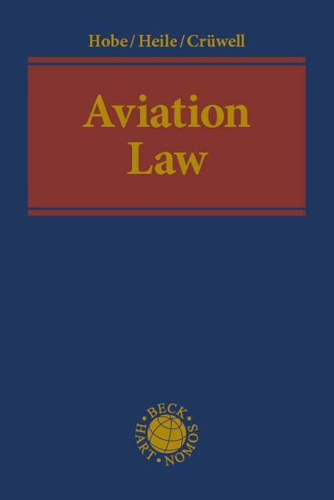 Hobe/Heile/Crüwell, Aviation Law. Dunkelblauer Hintergrund, rotes Rechteck, Logo unten: Beck Hart Nomos.