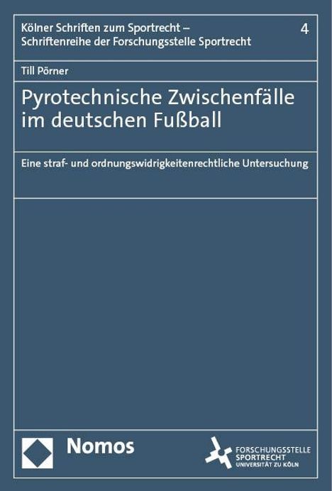 Till Pörner: Pyrotechnische Zwischenfälle im deutschen Fußball, Buch