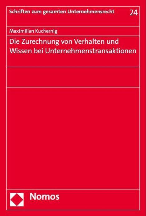 Maximilian Kuchernig: Die Zurechnung von Verhalten und Wissen bei Unternehmenstransaktionen, Buch