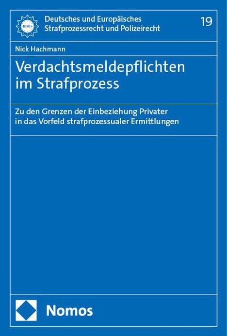 Nick Hachmann: Verdachtsmeldepflichten im Strafprozess, Buch