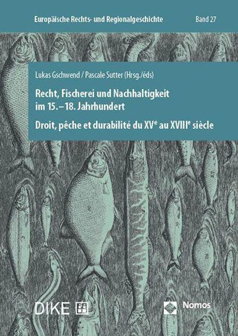 Recht, Fischerei und Nachhaltigkeit im 15.-18. Jahrhundert, Buch