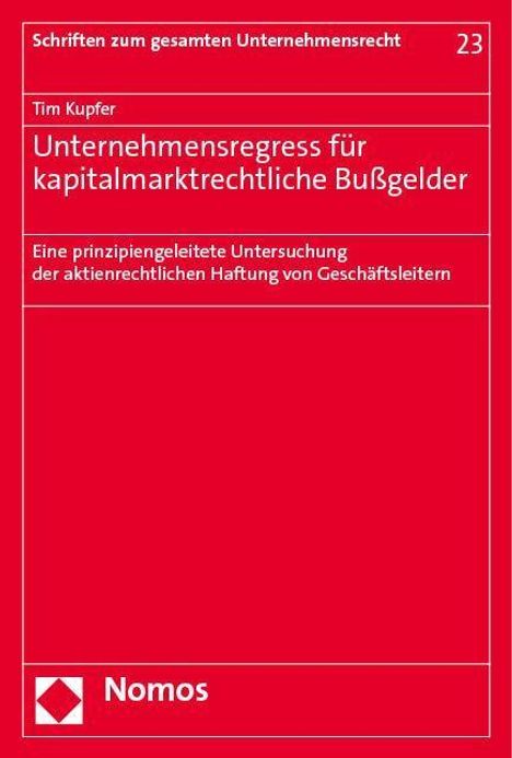 Tim Kupfer: Unternehmensregress für kapitalmarktrechtliche Bußgelder, Buch