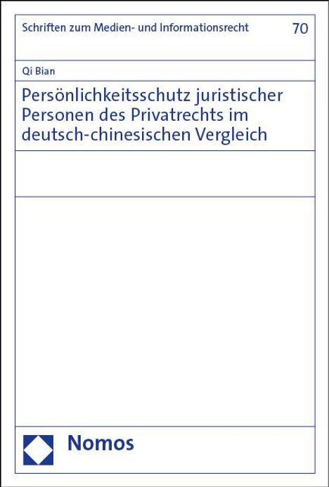 Qi Bian: Bian, Q: Persönlichkeitsschutz juristischer Personen des Pri, Buch