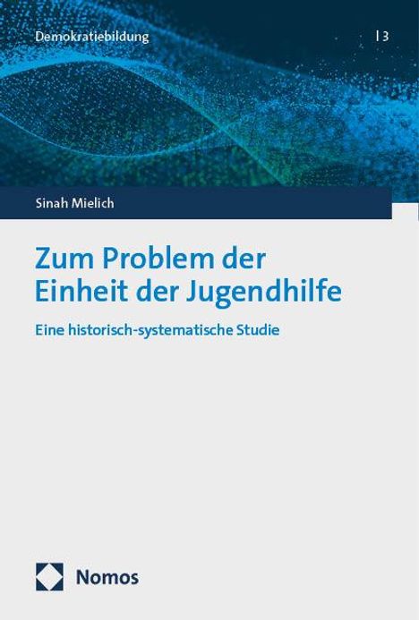 Sinah Mielich: Zum Problem der Einheit der Jugendhilfe, Buch