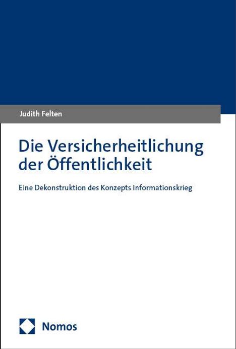 Judith Felten: Die Versicherheitlichung der Öffentlichkeit, Buch