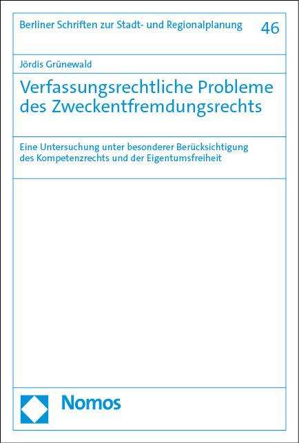 Jördis Grünewald: Verfassungsrechtliche Probleme des Zweckentfremdungsrechts, Buch