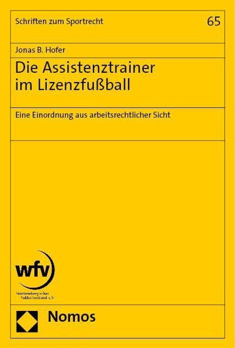 Jonas B. Hofer: Die Assistenztrainer im Lizenzfußball, Buch