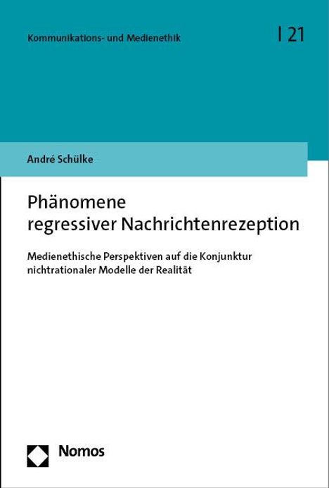 André Schülke: Phänomene regressiver Nachrichtenrezeption, Buch