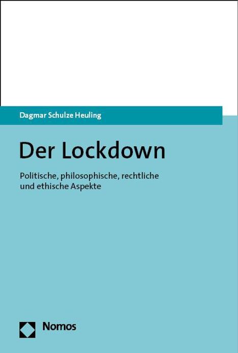 Dagmar Schulze Heuling: Der Lockdown, Buch