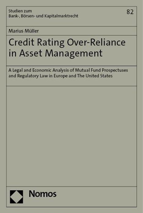 Marius Müller: Credit Rating Over-Reliance in Asset Management, Buch