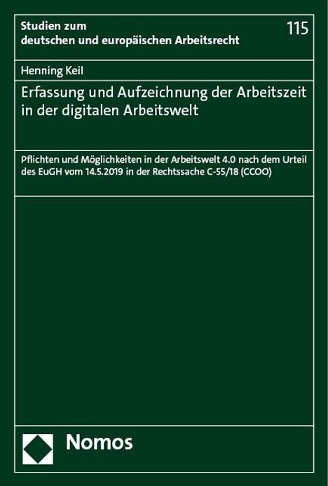 Henning Keil: Erfassung und Aufzeichnung der Arbeitszeit in der digitalen Arbeitswelt, Buch