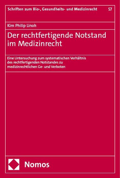 Kim Philip Linoh: Der rechtfertigende Notstand im Medizinrecht, Buch