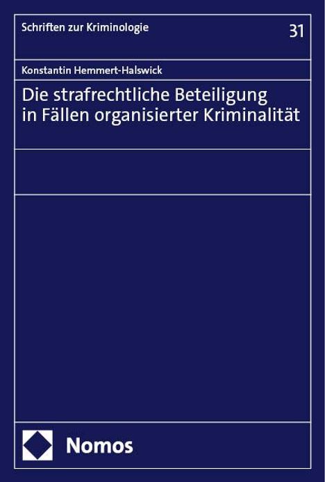 Konstantin Hemmert-Halswick: Die strafrechtliche Beteiligung in Fällen organisierter Kriminalität, Buch