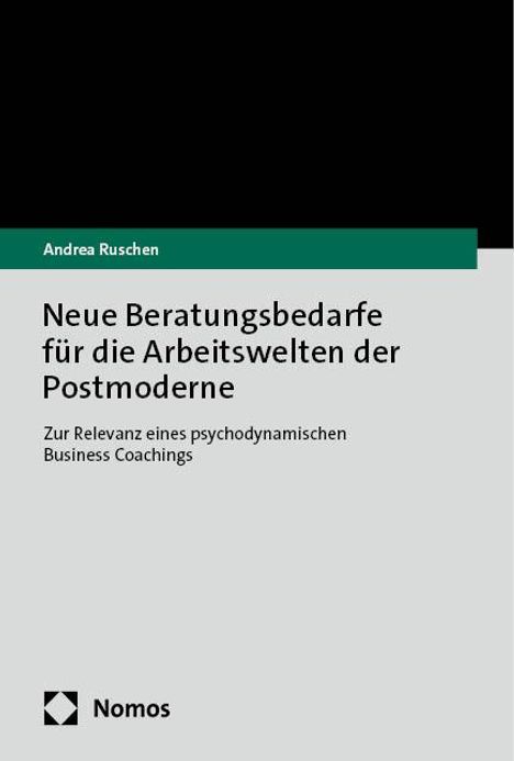 Andrea Ruschen: Neue Beratungsbedarfe für die Arbeitswelten der Postmoderne, Buch